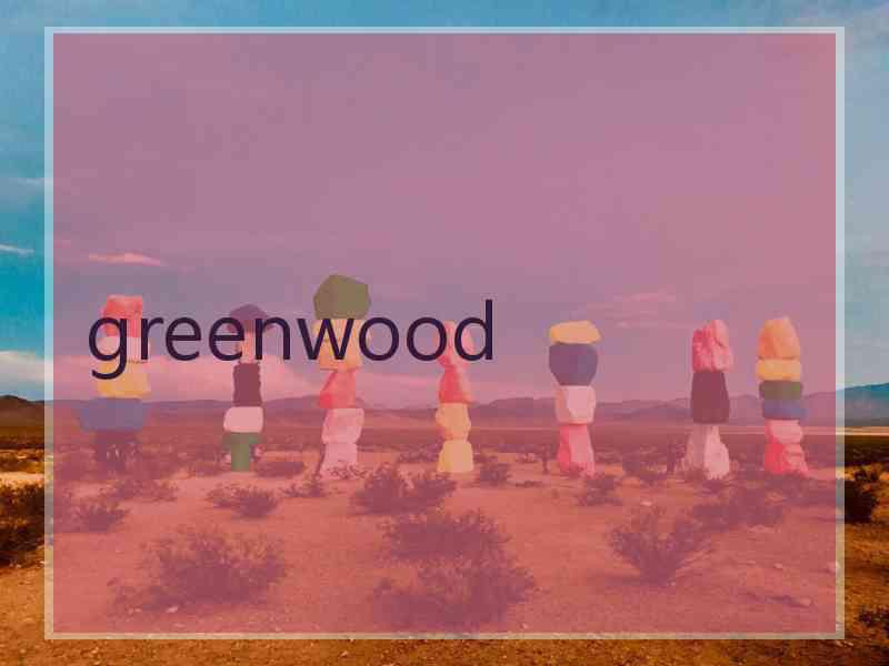 greenwood